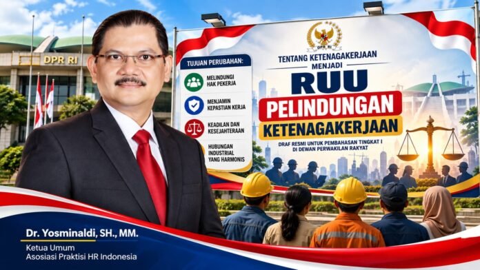 23 Bab, 313 Pasal, RUU Pelindungan Ketenagakerjaan Diharapkan Perkuat Ekosistem Dunia Kerja